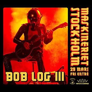 Bob Log III på Maskineriet